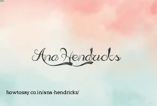 Ana Hendricks