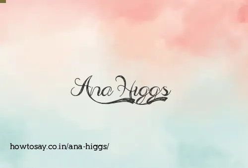 Ana Higgs