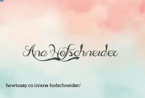 Ana Hofschneider