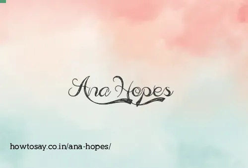 Ana Hopes