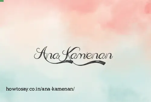 Ana Kamenan