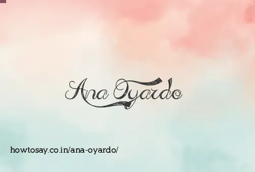 Ana Oyardo