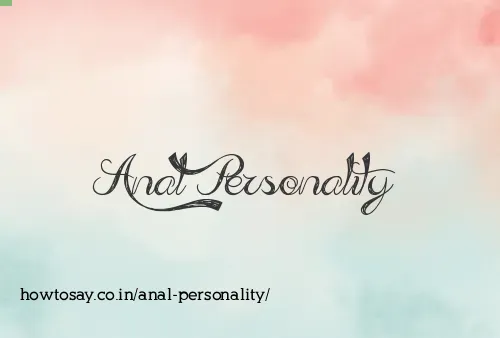 Anal Personality