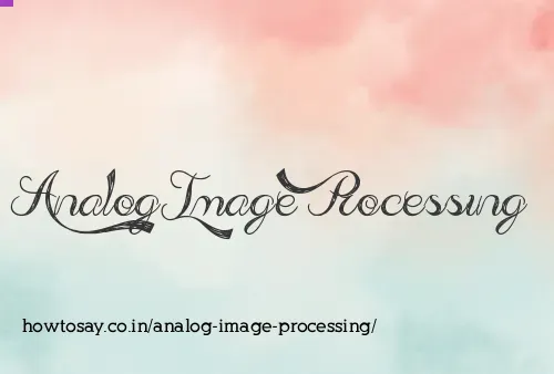 Analog Image Processing