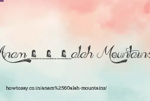 Anam`alah Mountains