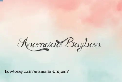 Anamaria Brujban