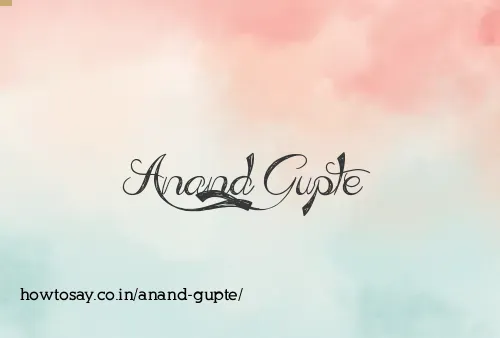 Anand Gupte