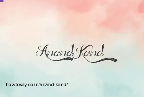 Anand Kand