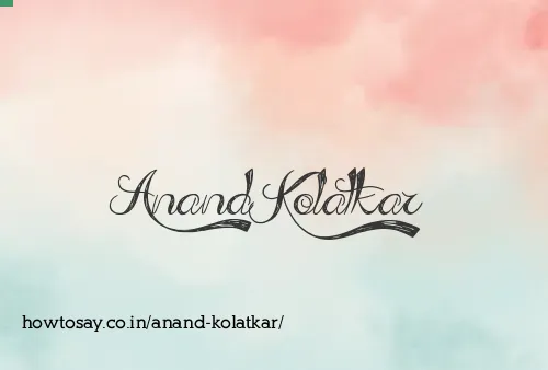 Anand Kolatkar