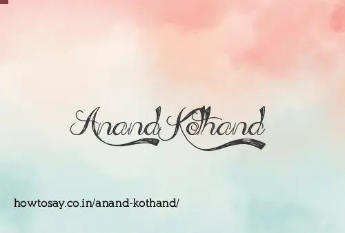 Anand Kothand