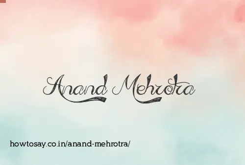 Anand Mehrotra