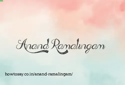 Anand Ramalingam