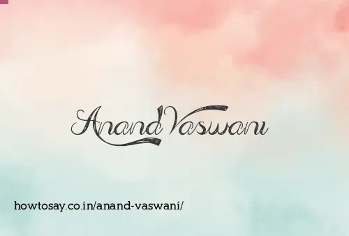 Anand Vaswani