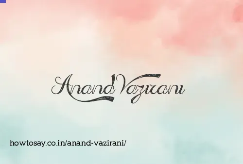 Anand Vazirani