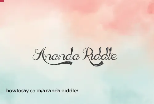 Ananda Riddle