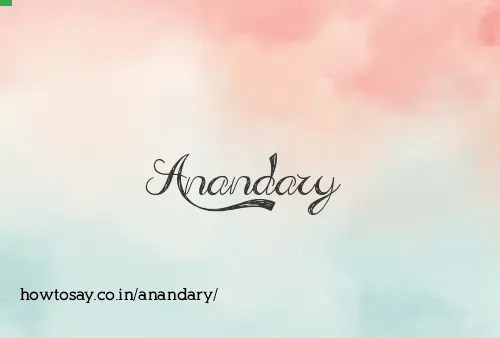 Anandary