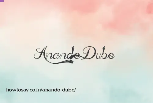 Anando Dubo