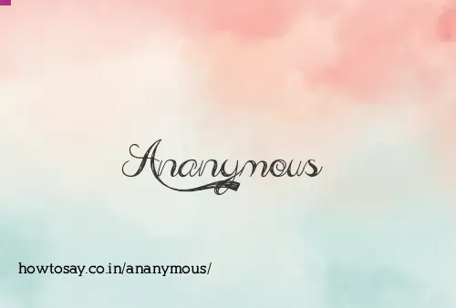 Ananymous
