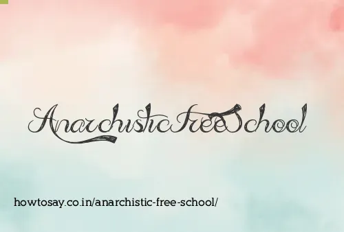 Anarchistic Free School