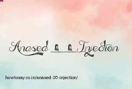 Anased 20 Injection