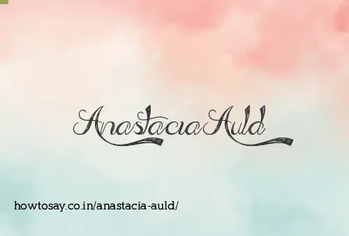 Anastacia Auld