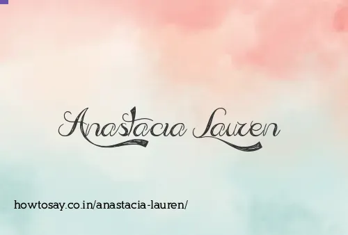 Anastacia Lauren