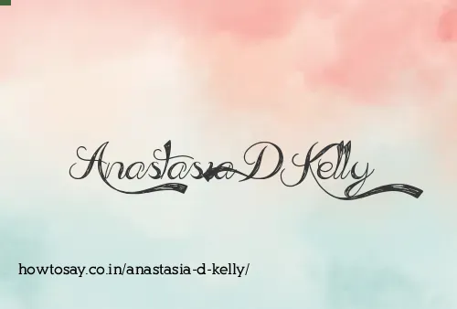 Anastasia D Kelly