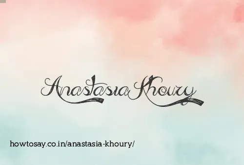 Anastasia Khoury