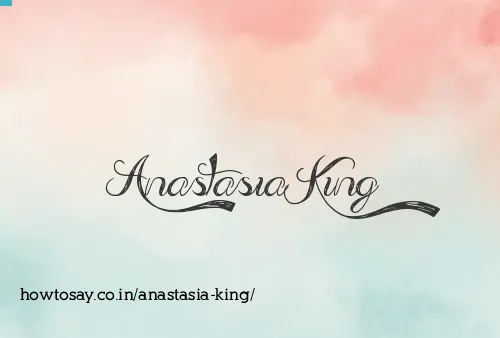 Anastasia King