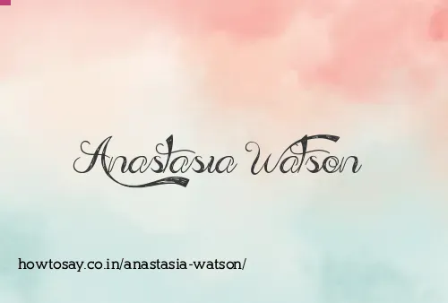 Anastasia Watson