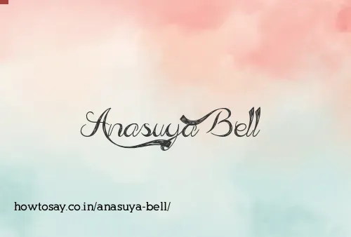 Anasuya Bell
