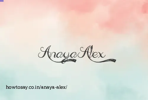 Anaya Alex