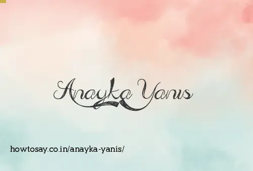 Anayka Yanis