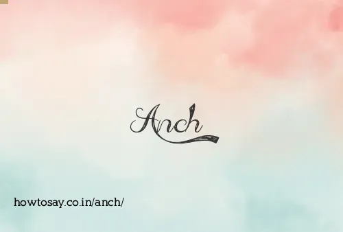 Anch