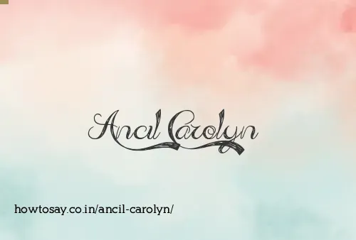 Ancil Carolyn