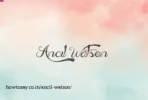Ancil Watson