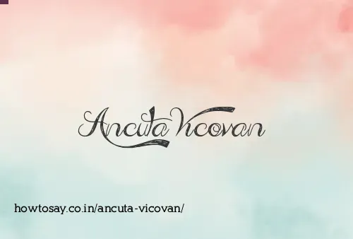 Ancuta Vicovan