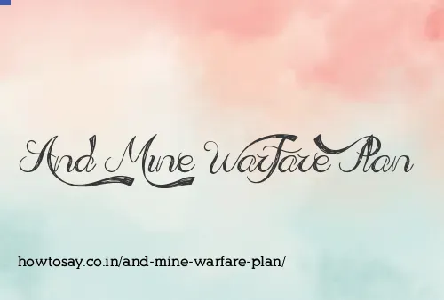 And Mine Warfare Plan