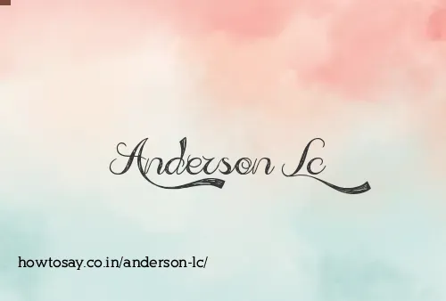 Anderson Lc