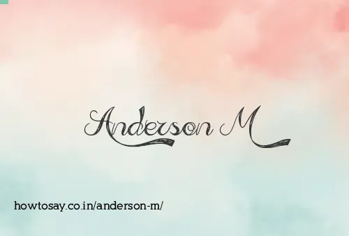 Anderson M
