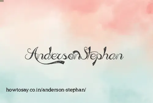 Anderson Stephan