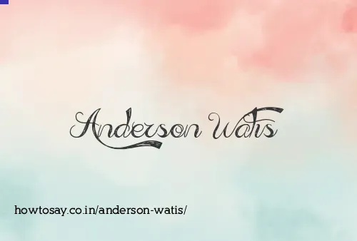 Anderson Watis