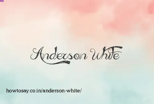 Anderson White