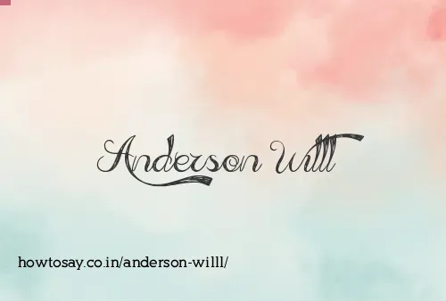 Anderson Willl