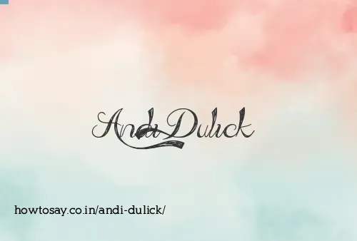Andi Dulick