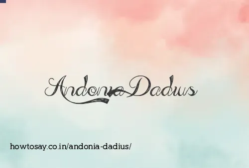 Andonia Dadius