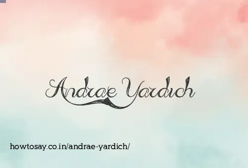 Andrae Yardich