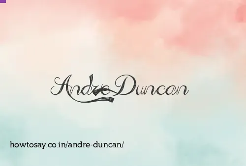 Andre Duncan
