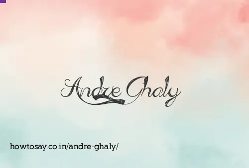 Andre Ghaly