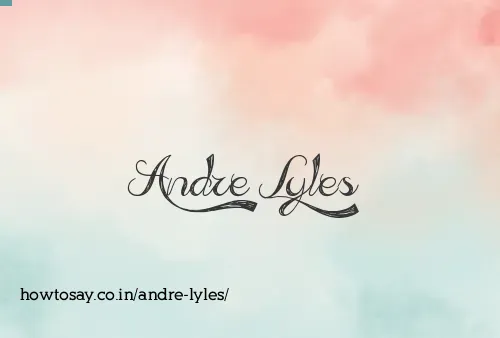 Andre Lyles